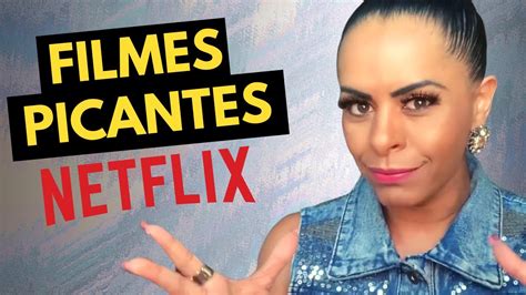 filmes pucantes|Cinco filmes picantes para assistir no streaming